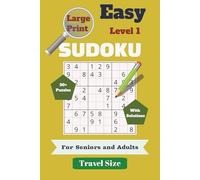Easy Large Print Sudoku for Seniors & Adults: Large Print Easy Sudoku Puzzles with Solutions for Adults and Seniors (Travel Size: 6"x9") (Large Print Sudoku for Seniors & Adults - Easy Level 1)