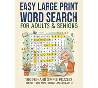 Easy Large Print Word Search For Adults and Seniors With Dementia: 100 Themed Puzzle Book - Simple Games for Memory Care and Alzheimer’s - Full Solutions - Active & Relaxed