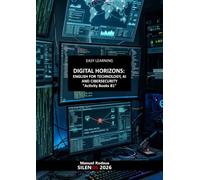 EASY LEARNING DIGITAL HORIZONS: ENGLISH FOR TECHNOLOGY, AI, AND CYBERSECURITY: Activity Books English B1