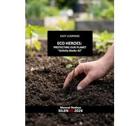EASY LEARNING ECO-HEROES: PROTECTING OUR PLANET: Activity Books English A2