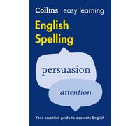 Easy Learning English Spelling : Your Essential Guide to Accurate English