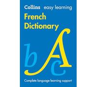 Easy Learning French Dictionary: Trusted Support for Learning (Collins Easy Learning 9th Revised edition)