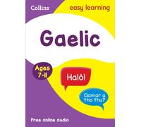 Easy Learning Gaelic Age 7-11 - Ideal for Learning at Home - Collins
