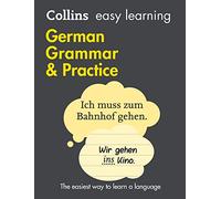 Easy Learning German Grammar and Practice: Trusted Support for Learning (Collins Easy Learning 2nd Revised edition)