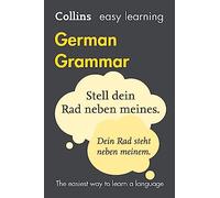 Easy Learning German Grammar: Trusted support for learning (Collins Easy Learning German)