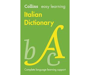 Easy Learning Italian Dictionary: Trusted support for learning (Collins Easy Learning)