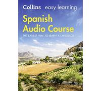 Easy Learning Spanish Audio Course: Language Learning the easy way with Collins (Collins Easy Learning Audio Course)