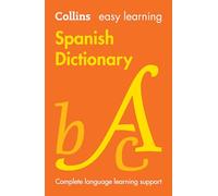 Easy Learning Spanish Dictionary: Trusted Support for Learning (Collins Easy Learning 9th Revised edition)