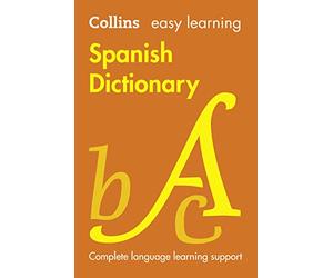 Easy Learning Spanish Dictionary: Trusted support for learning