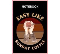 Easy Like Sunday Coffee Notebook | Coffee Notepad | Coffee Journal