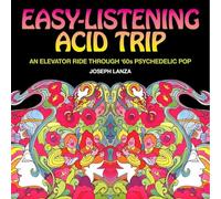 Easy-Listening Acid Trip: An elevator ride through 60s psychedelic pop