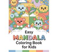 Easy Mandala Coloring Book for Kids: 40 Large, Simple & Fun Black and White Designs Featuring Animals, Flowers & Adventure Themes Perfect for Beginners Ages 3-8