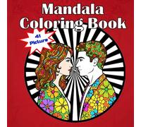Easy Mandala Coloring Book: For Men and Women, Experience Zen for Children, Teens. Mindfulness, Concentration, and Calmness with Stress-Relieving Designs, Animals, Flowers, Softcover Gift.