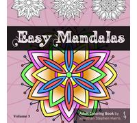 Easy Mandalas Adult Coloring Book: Volume 3, Large Print Simple Mandala Patterns for Kids, Adults, Seniors and Beginners