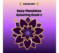 Easy Mandalas Coloring Book 2 (Color Art)