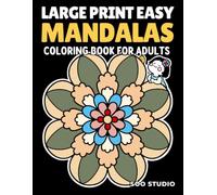 Easy Mandalas Coloring Book for Adults: Large Print Bold and Simple Mandalas for Relaxation, Stress Relief, Seniors and Beginners