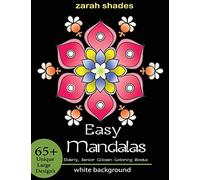 Easy Mandalas: Elderly, Senior Citizen Coloring Books [ 65+ Unique Large Designs ]