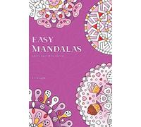 Easy Mandalas Mini Colouring Book: 50 Original Travel Size Mandala Designs For Relaxation: 2 (Ljk Mini Colouring Books)
