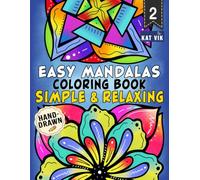 Easy Mandalas: Simple & Relaxing Coloring Book for Adults, Teens and Kids - Square Designs: Large Print Designs with Bold Lines for Calm Creativity ... Coloring | Single-Sided Pages | 8.5 x 11 in