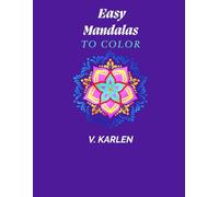 EASY MANDALAS TO COLOR FOR RELAXATION