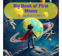 Easy Maze Book for Kids 4-8: A Fun First Maze Activity Workbook with 100+ Simple Mazes for Beginners: Amazing Mazes for Kids Ages 4-8: 100+ Fun and ... Puzzles to Improve Focus and Thinking Skills