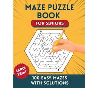 Easy Maze Puzzle Book for Seniors: 100 Large Print Mazes with Solutions for Seniors with Dementia