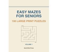 Easy Mazes for Seniors: 100 Large Print Puzzles for Relaxation & Mental Fitness