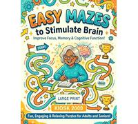 Easy Mazes to Stimulate Brain: Easy Activity for Dementia Patients. Improve focus, Memory & Cognitive Function. (Mazes for Dementia Patients)