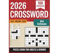 Easy - Medium - Hard Crossword Puzzle Books for Adults: 2026 Easy, Medium, and Hard Puzzles to Keep Your Mind Active | Great for Travel, Home, or Quiet Evenings | Hours of Fun and Mental Exercise