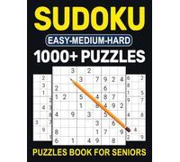 Easy-Medium-Hard Sudoku Puzzles Book For Seniors: Large Print Logic Challenges for Relaxation, Focus, and Every Skill Level
