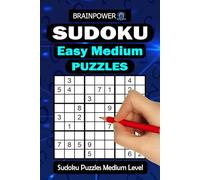 Easy Medium Sudoku: Easy-to-Medium Sudoku Puzzle Book for Adults with Classic 9×9 Grids and Solutions Included