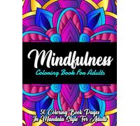 Easy Mindfulness Coloring Book Mandala Style For Adults - 50 mandala coloring book pages for adults relaxation, stress relief coloring book for adults ... coloring book for adults stress relief