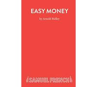 Easy Money: Play (Acting Edition)
