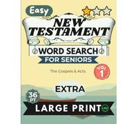 Easy New Testament Vol 1 Word Search for Seniors Extra Large Print: 100 Gospels and Acts Puzzles, Adults Edition: Relaxing Bible Activities with Miracles and Blessings