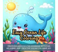 Easy Ocean Life Coloring: Cute coloring book for kids, coloring book for adults, kawaii coloring book, Coloring Book for Adults and Kids, Bold and ... creatures coloring, marine world coloring