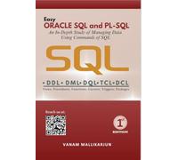 Easy ORACLE SQL and PL-SQL: A Practical Learning Approach with Clear Concepts and Executable Programs