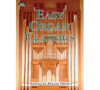 Easy Organ Classics. (Dover Music for Organ)