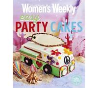 Easy Party Cakes (The Australian Women's Weekly: New Essentials)