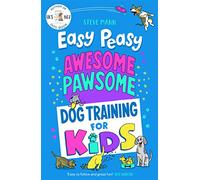 Easy Peasy Awesome Pawsome: ('Easy to follow and great fun!' Kate Silverton)