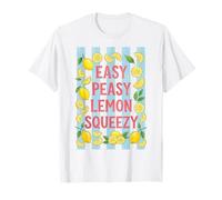 Easy Peasy Lemon Squeezy T-Shirt