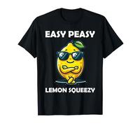 Easy Peasy Lemon Squeezy T-Shirt