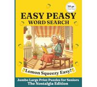 Easy Peasy Word Search: Jumbo Large Print Puzzles for Seniors Lemon Squeezy Easy!