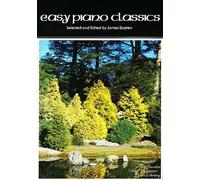Easy Piano Classics by James Bastien (1998) Paperback