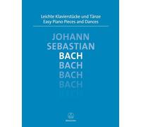 Easy Piano Pieces and Dances Piano J S Bach Piano Music Bach Baerenreiter German