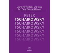 Easy Piano Pieces and Dances Tchaikovsky