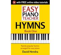 Easy Piano Teacher Hymns - Book One: Twenty popular hymns arranged for easy piano (Easy Piano Series)