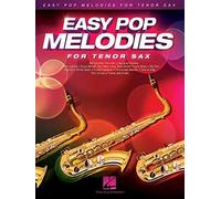 Easy Pop Melodies for Tenor Sax: 50 Favorite Hits with Lyrics and Chords (Instrumental Folio)