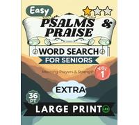 Easy Psalms & Praise Vol 1 Word Search for Seniors Extra Large Print: 100 Inspiring Scripture Puzzles with Jumbo 36pt Font - No Diagonals, No Backward ... (Psalms & Praise Word Search Collection)