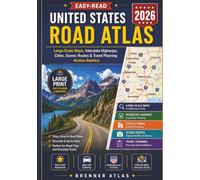Easy-Read United States Road Atlas 2026: Large-Scale Maps, Interstate Highways, Cities, Scenic Routes & Travel Planning Across America