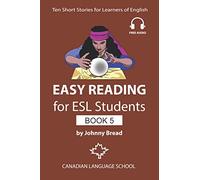 Easy Reading for ESL Students - Book 5: Ten Short Stories for Learners of English